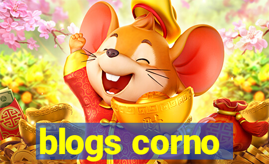 blogs corno